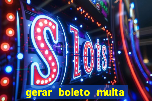 gerar boleto multa detran sp